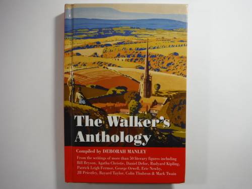 The Walker`s Anthology - Hardcover - Compiled by Deborah Manley