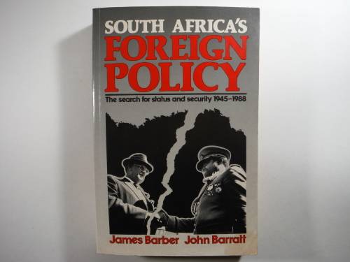 South Africa`s Foreign Policy : The Search for Status and Security 1945-1988 - Paperback
