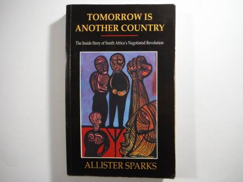 Tomorrow is Another Country - Paperback - Allister Sparks