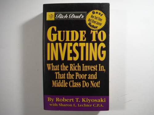 Rich Dad`s Guide to Investing - Robert T. Kiyosaki