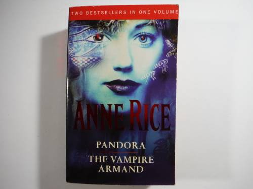 Pandora/The Vampire Armand - Anne Rice