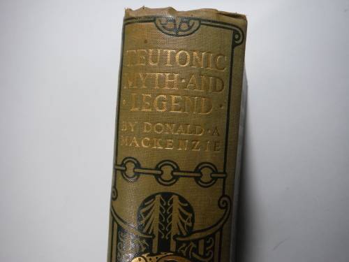 Teutonic Myth and Legend - Donald A. Mackenzie - Published 1912 - Rare Find