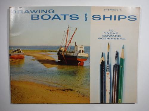 Drawing Boats and Ships - Yngve Edward Soderberg - 1959