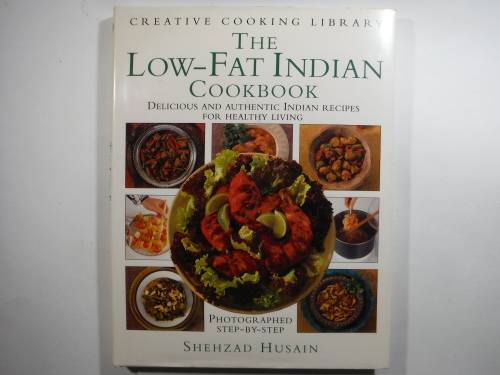 The Low-Fat Indian Cookbook - Hardcover - Shehzad Husain