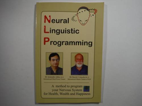 Neural Linguistic Programming - Dr Jeetendra Adhia M.D.