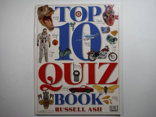 DK : Top 10 Quiz Book - Russell Ash