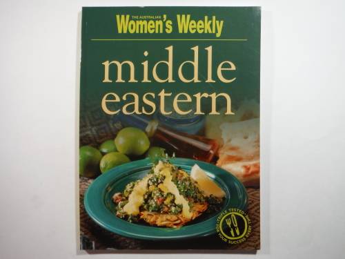 The Australian Women`s Weekly : Middle Eastern
