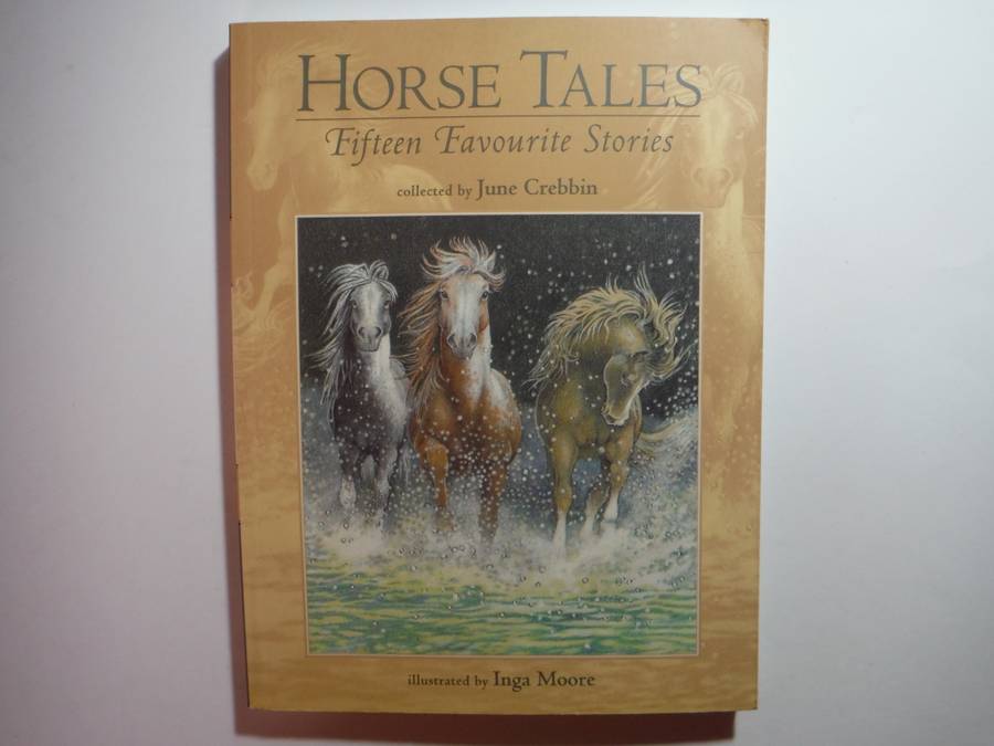 Horse Tales : Fifteen Favourite Stories - Softcover - Collected by June Crebbin