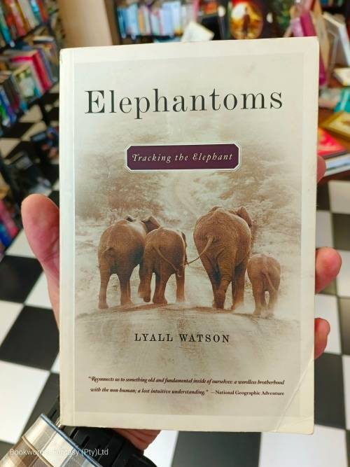 Elephantoms by Lyall Watson