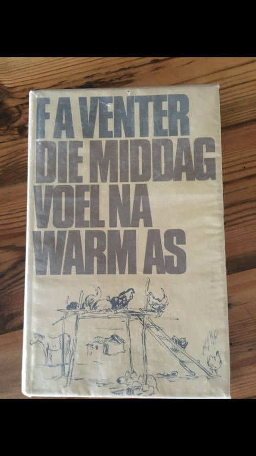 F.A. Venter - Die Middag Voel na Warm As