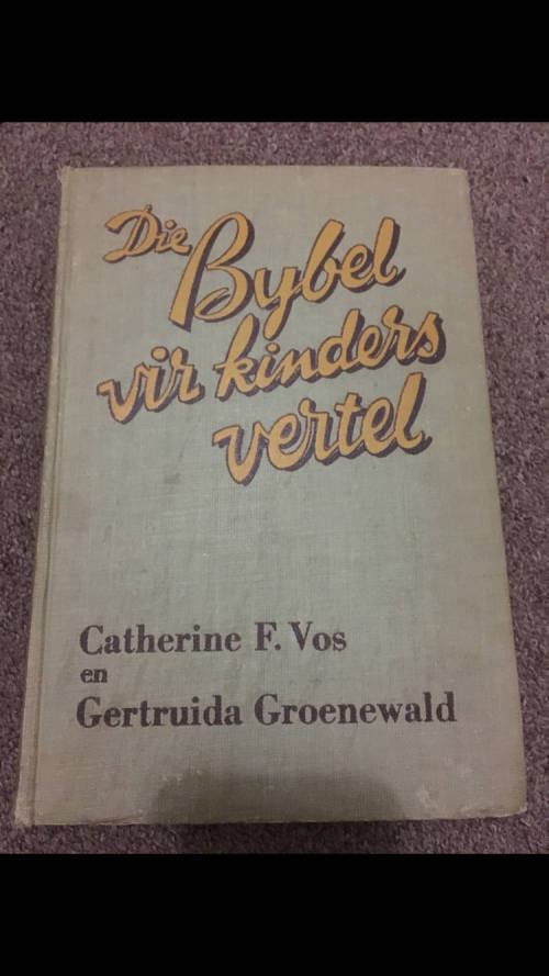 Die Bybel vir kinders vertel - Catherine F. Vos en Gertruida Groenewald - 1952