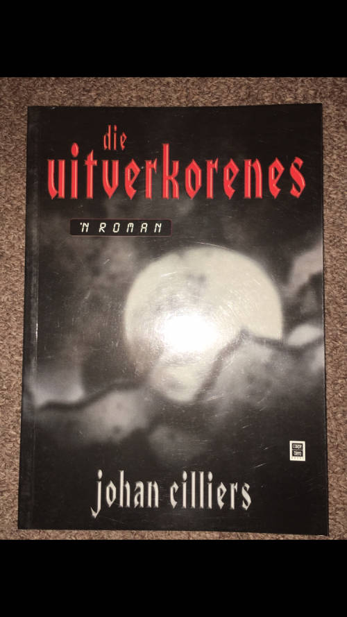 Die Uitverkorenes - Johan Cilliers