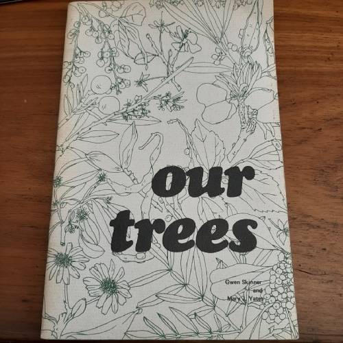 Our Trees - Gwen Skinner and Mary J. Yates