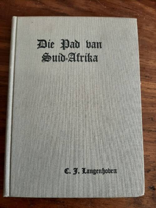 Die Pad van Suid-Afrika - C.J. Langenhoven - 1947