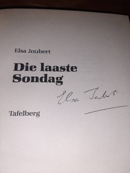 Die Laaste Sondag - Elsa Joubert - Getekende deur skrywer