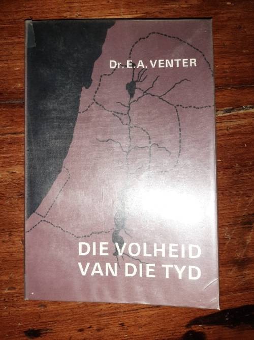 Die Volheid van die Tyd - Dr. E.A. Venter