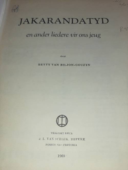 Jakarandatyd en ander liedere vir ons jeug - Betty van Biljon-Couzyn - 1969 - Bladmusiek