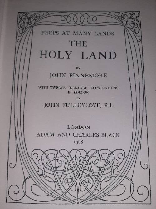 The Holy Land - John Fulleylove - 1908