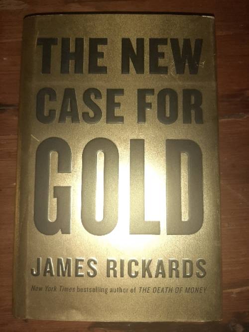 The New Case for Gold - James Rickards