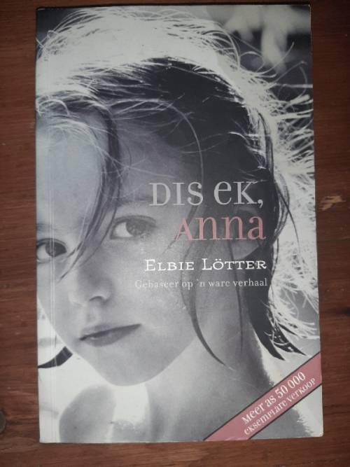 Dis Ek, Anna - Elbie Lotter