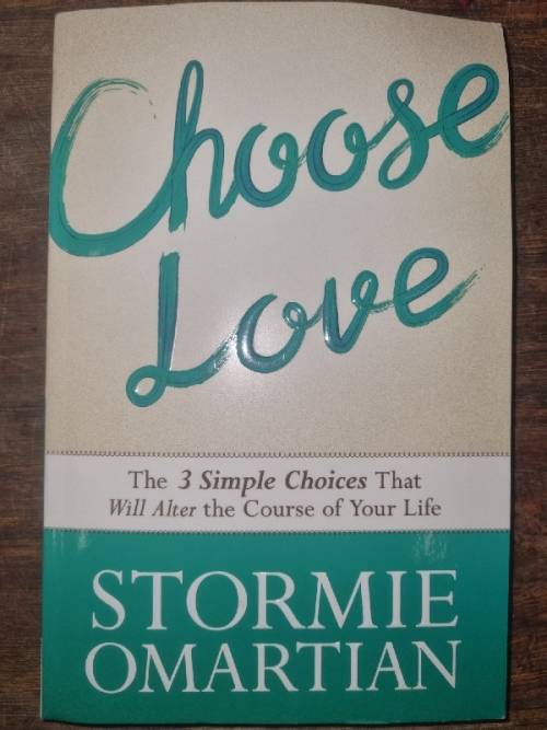 Choose Love - Stormie Omartian