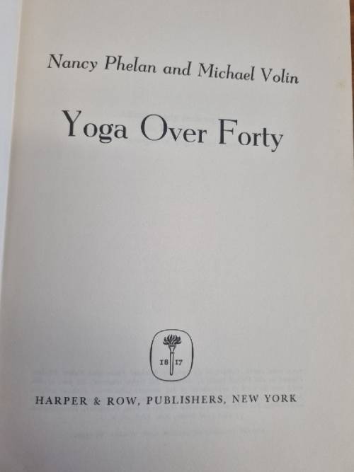 Yoga Over Forty - Nancy Phelan and Michael Volin