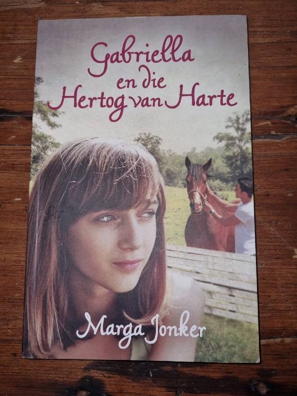 Gabriella en die Hertog van Harte - Marga Jonker