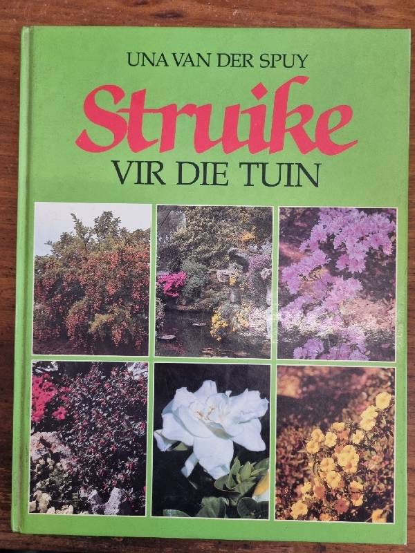 Struike vir die tuin - Una van der Spuy