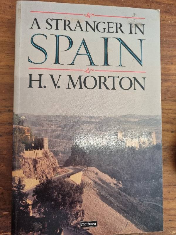 The Stranger in Spain - H.V. Morton