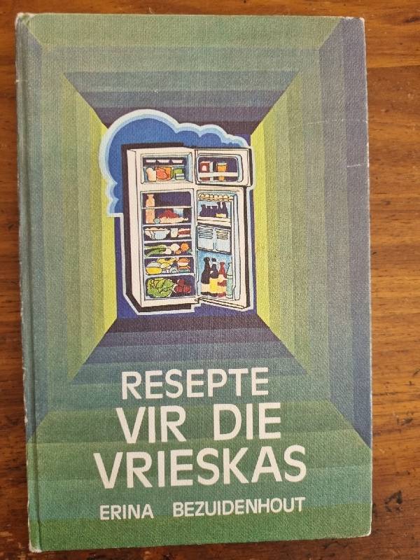 Resepte vir die Vrieskas - Erina Bezuidenhout