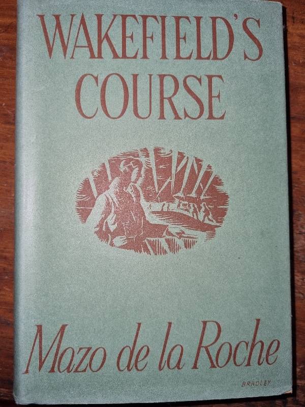 Wakefield`s Course - Mazo de la Roche
