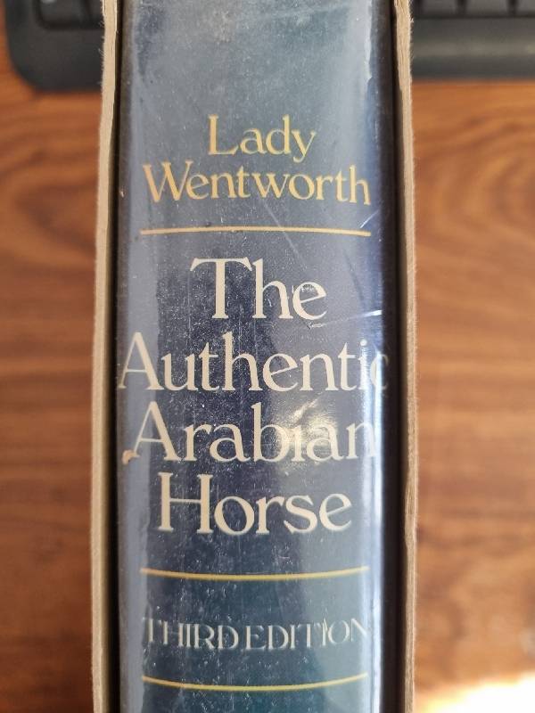The Authentic Arabian Horse - Lady Wentworth - Large 352p book