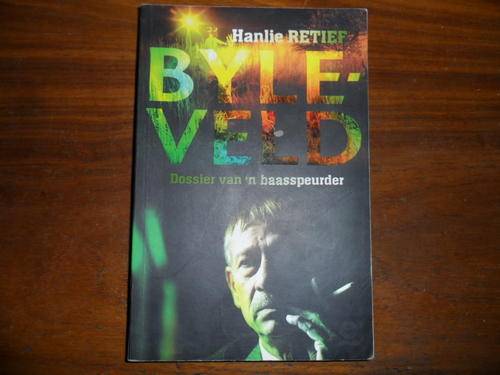 Hanlie Retief - Byleveld - Dossier van 'n baasspeurder