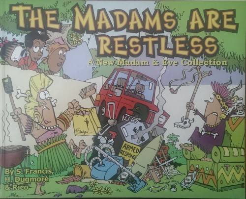 Madam & Eve -The Madams are restless
