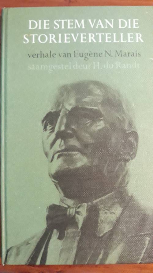 Die Stem van die Storieverteller - Verhale van Eugene N. Marais - Saamgestel deur H. du Randt