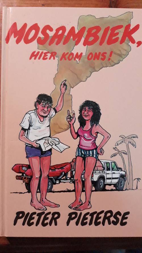 Mosambiek, Hier Kom Ons! - Pieter Pieterse