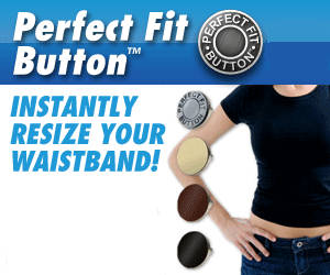 Perfect Fit Button Deluxe/ Pants fit Perfectly