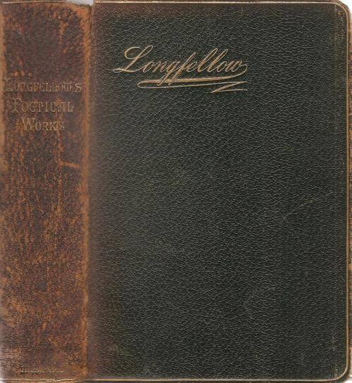 The Poetical Works of Henry Wasdsworth Longfellow Intro and Notes By: Walter Jerrold