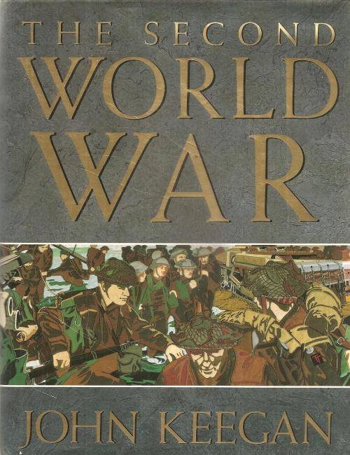 The Second World War  by: John Keegan