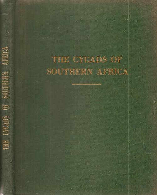 The Cycads of Southern Africa by R A Dyer. ***Scarce Limited Edition Signed Copy***