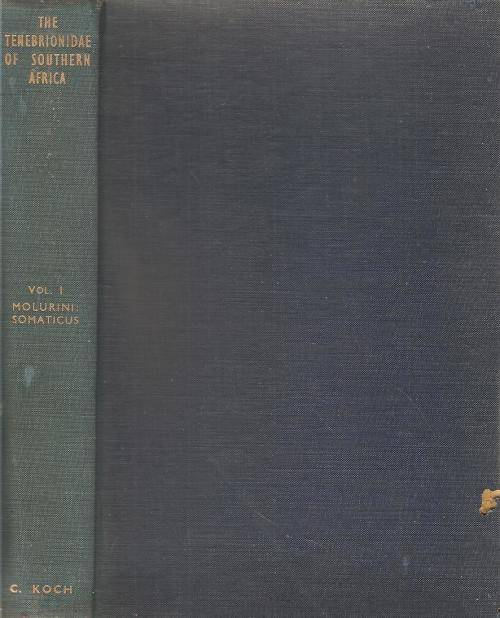 The Tenebrionidae of Southern Africa Vol I By:C. Koch  F.R.E.S. ***Signed Copy***