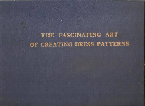 The Fascinating Art of Creating Dress Patterns  By: Alyce Defty