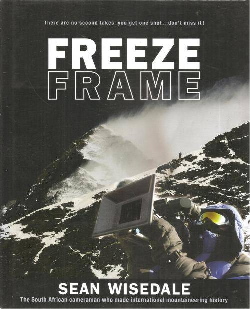 Freeze Frame  by: Sean Wisedale *** Signed Copy*** Plus DVD