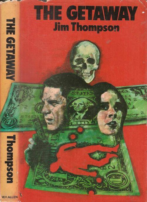 The Getaway  By: Jim Thompson ***Scarce Copy***