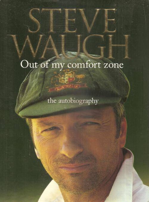 Steve Waugh - Out of My Comfort Zone - an Autobiography