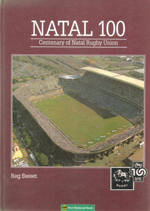 Natal 100 - Centenary of Natal Rugby Union ***Signed Copy***