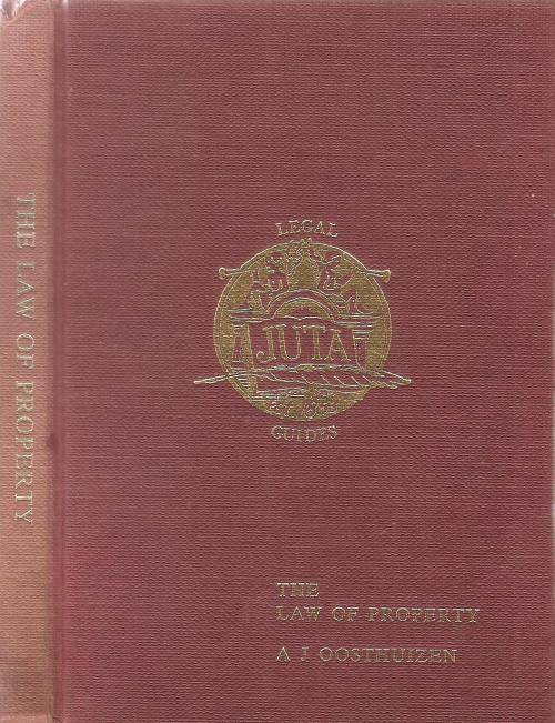 The Law of Property  By: A. J. Oosthuizen