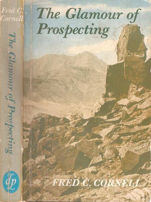 The Glamour of Prospecting  By: Fred C. Cornell