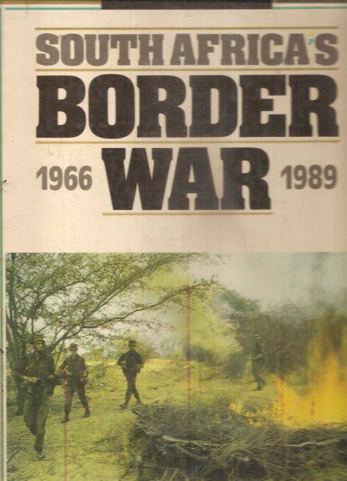 South Africa's Border War 1966-1989  By: Willem Steenkamp