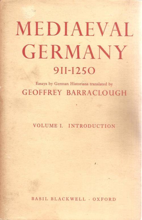 Mediaeval Germany 911-1250 2 Volumes Ed. Geoffrey Barraclough